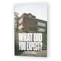 "What Did You Expect" Photo Book by Jersey Dave